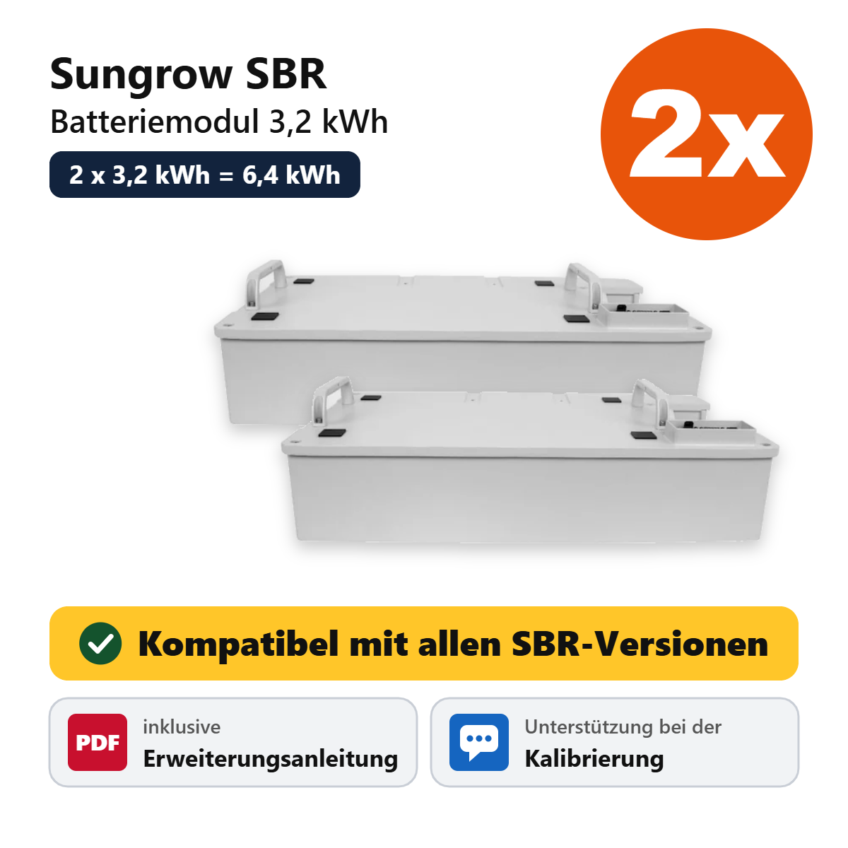 2x Sungrow SBR Batteriemodul 3,2 kWh, kompatibel mit allen SBR-Versionen, inklusive Erweiterungsanleitung und Unterstützung bei der Kalibrierung